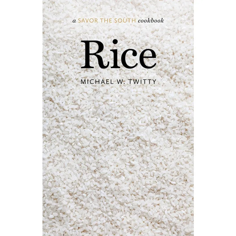 Rice: A Savor the South Cookbook